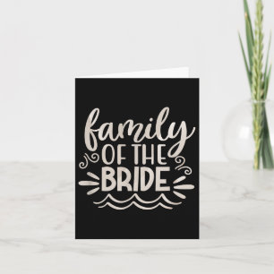 Family Bride Squad Tees Wedding Gift Women  Card