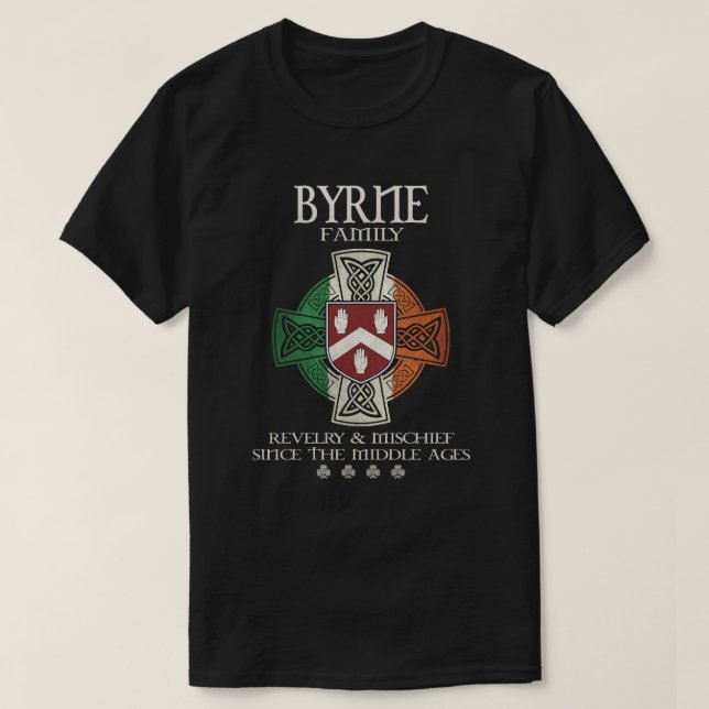 Family Byrne arm Ireland Irish Celtic cross T-Shirt (Design Front)