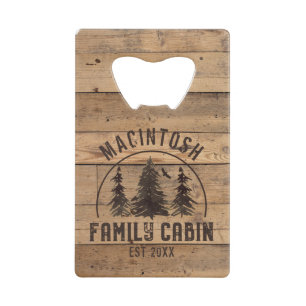 Family Cabin Name Rustic Wood Personalized Credit Card Bottle Opener