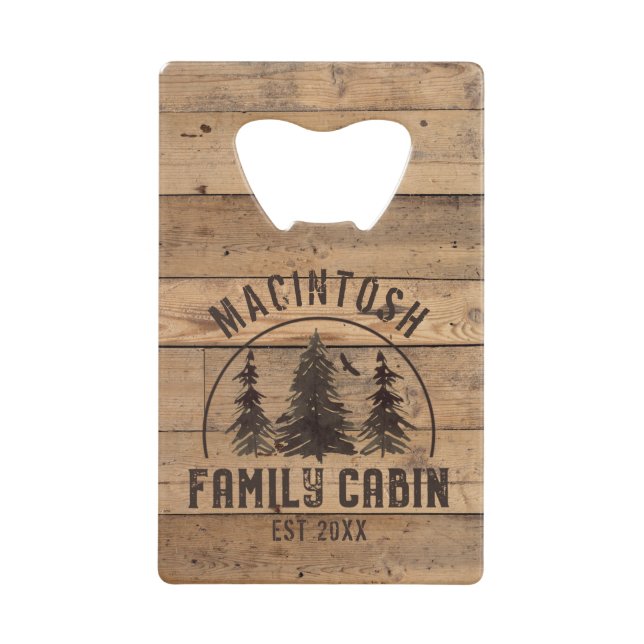 Family Cabin Name Rustic Wood Personalized Credit Card Bottle Opener (Front)