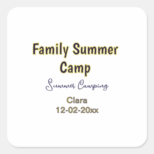 Family camping vacation custom add name dateSummer Square Sticker (Front)