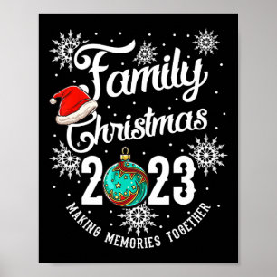 Family Christmas 2023 Making Memories Together Poster