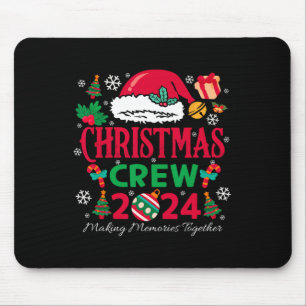 Family Christmas 2024 Christmas Crew Xmas Matching Mouse Pad
