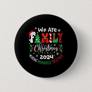 Family Christmas 2024 Funny Xmas Family Matching P 2 Inch Round Button