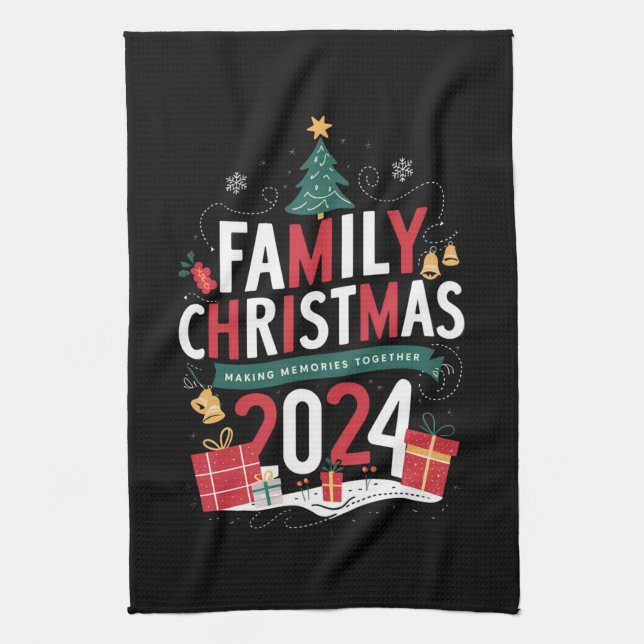 Family Christmas 2024 Making Memories Together Kitchen Towel (Vertical)