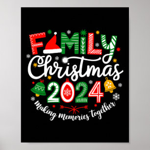 Family Christmas 2024 Making Memories Together Mat Poster