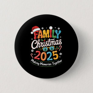 Family Christmas 2025 Christmas Squad Xmas Matchin 2 Inch Round Button