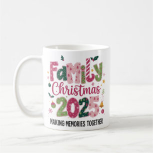 Family Christmas 2025 Making Memories Together Coffee Mug