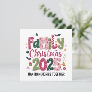 Family Christmas 2025 Making Memories Together  Holiday Card