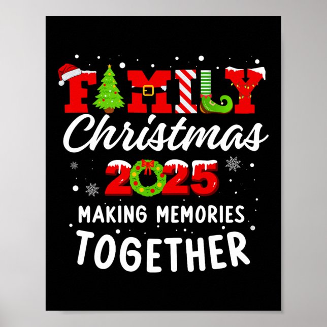 Family Christmas 2025 Making Memories Together  Poster (Front)