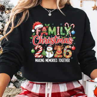 Family Christmas 2026 Making Memories Together Sweatshirt