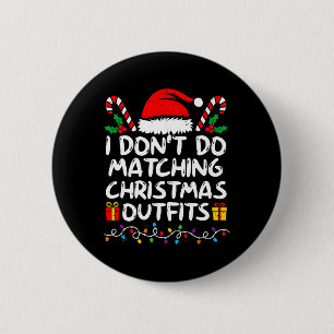 Family Christmas Couples I Don't Do Matching Chris 2 Inch Round Button