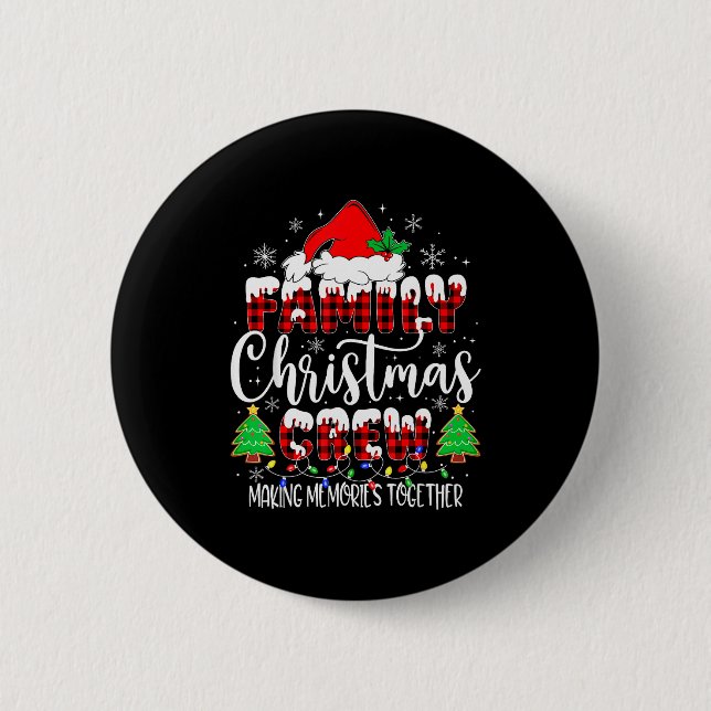 Family Christmas Crew Making Memories Matching Paj 2 Inch Round Button (Front)