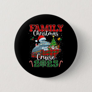 Family Christmas Cruise 2025 Matching Group Cruise 2 Inch Round Button