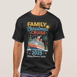Family Christmas Cruise 2025 Matching Holiday Xmas T-Shirt