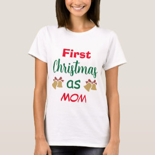 Family Christmas   First Christmas as Mom T-Shirt