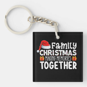 Family Christmas Making Memories Together Holiday Keychain