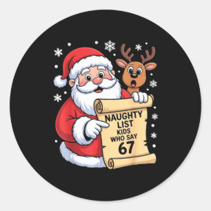 Family Christmas Meme About Naughty List And Six S Classic Round Sticker