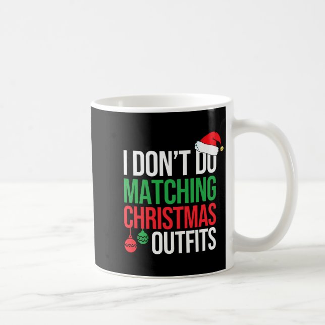 Family Christmas Pajamas I Dont Do Matching Christ Coffee Mug (Right)