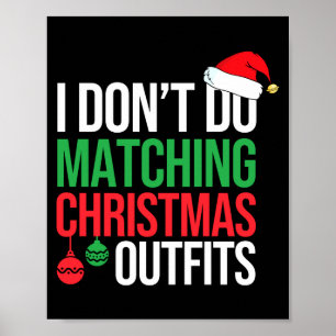 Family Christmas Pajamas I Dont Do Matching Christ Poster