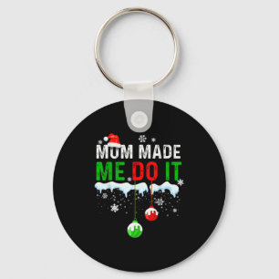 Family Christmas Pajamas Matching Mom Made Me Do I Keychain