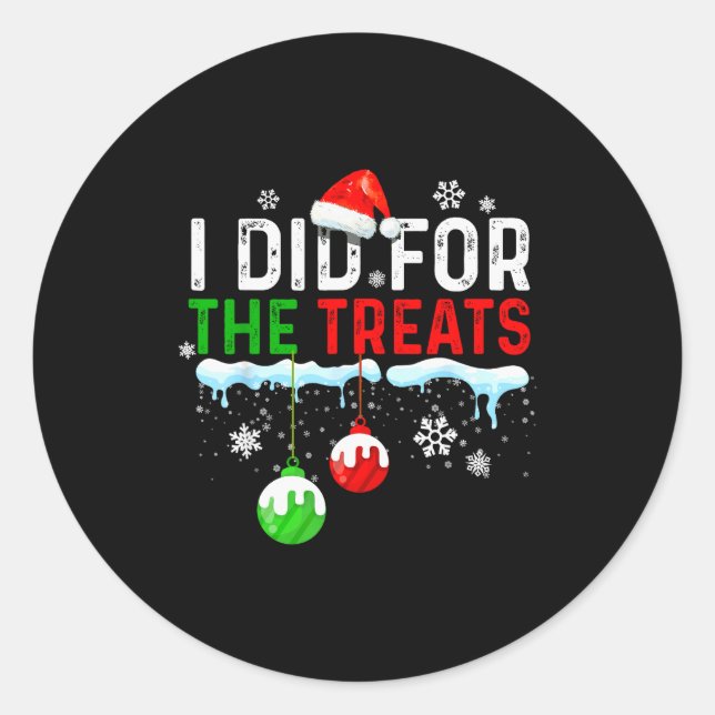 Family Christmas Pyjamas Matching I Did For The Tr Classic Round Sticker (Front)