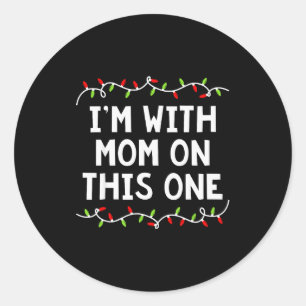 Family Christmas Shirt I Don't Do Matching But I D Classic Round Sticker