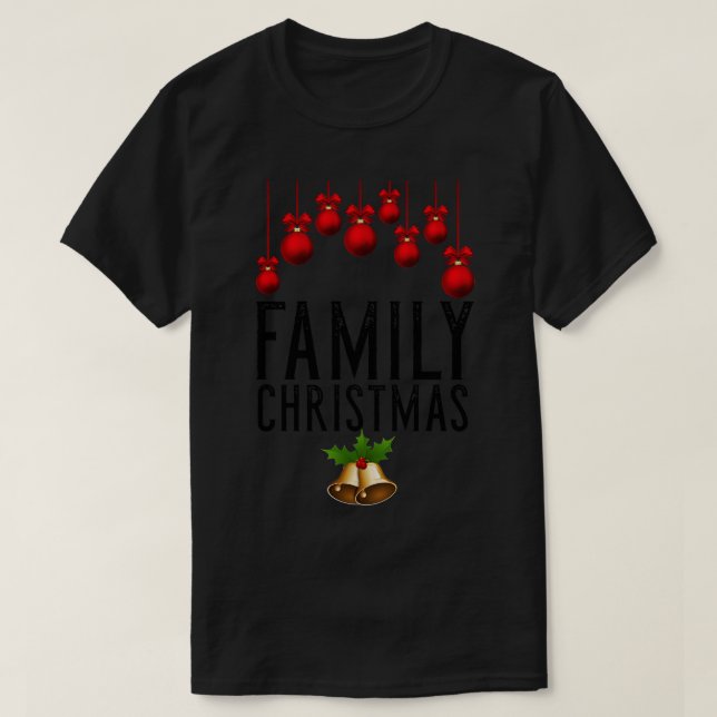 Family Christmas Xmas Gift 1 T-Shirt (Design Front)