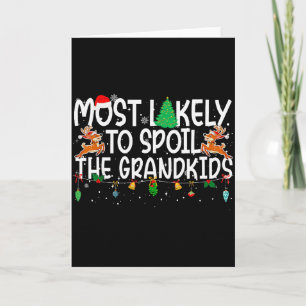 Family Christmas Xmas Most Likely To Sil The Grand Card