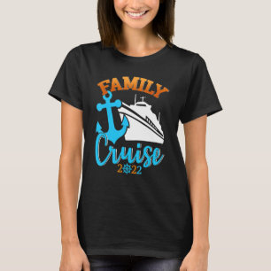 Family Cruise 2022 Family Matching Vacation Summer T-Shirt