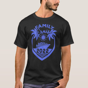 Family Cruise 2022 Summer Vacation Matching Group T-Shirt