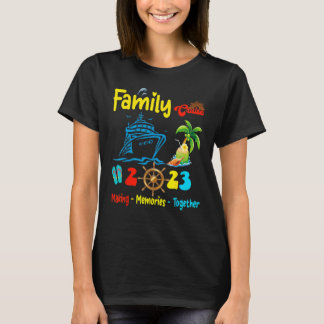 Family Cruise 2023 Making Memories Together Summer T-Shirt