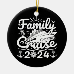 Family Cruise 2024 Cool Funny Family Trip Cruise Ceramic Ornament