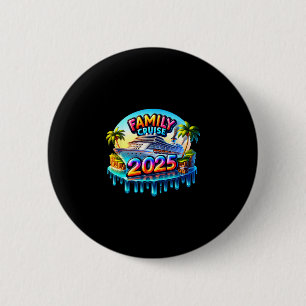 Family Cruise 2025 2 Inch Round Button