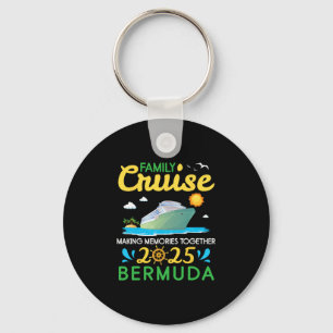 Family Cruise 2025 Bermuda Making Memories Togethe Keychain