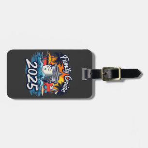 Family Cruise 2025 Family Matching Crew Ship Luggage Tag