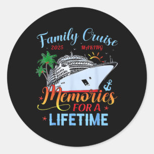 Family Cruise 2025 Family Matching Cruise Vacation Classic Round Sticker