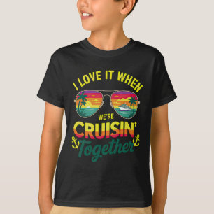 Family Cruise 2025 I Love It When We're Cruisin' T T-Shirt