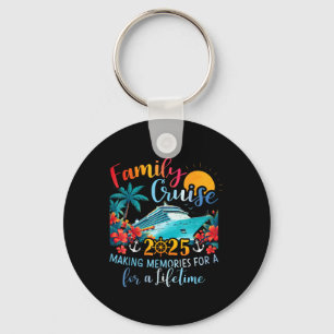 Family Cruise 2025 Making Memories For Lifetime Be Keychain