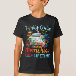 Family Cruise 2025 Making Memories Lifetime Family T-Shirt