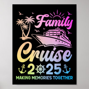 Family Cruise 2025 Making Memories Together Vacati Poster