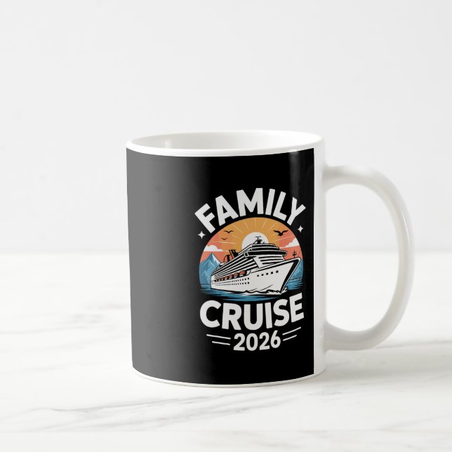 Family Cruise 2026 Cruising  Coffee Mug (Right)