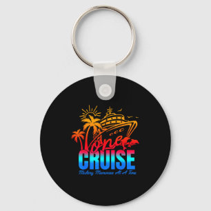 Family Cruise 2026 I Love It When We're Cruisin' T Keychain