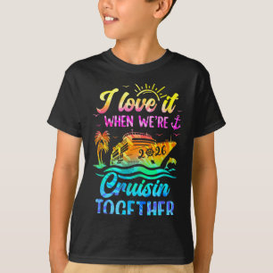 Family Cruise 2026 I Love It When We're Cruisin' T T-Shirt