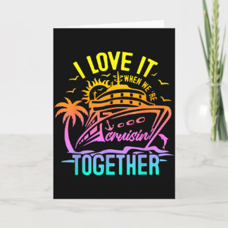 Family Cruise 2026 I Love It When Were Cruisin Tog Card
