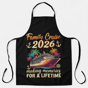 Family Cruise 2026 Making Memories for A Lifetime Apron