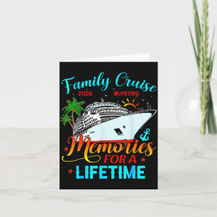 Family Cruise 2026 Making Memories for A Lifetime Card