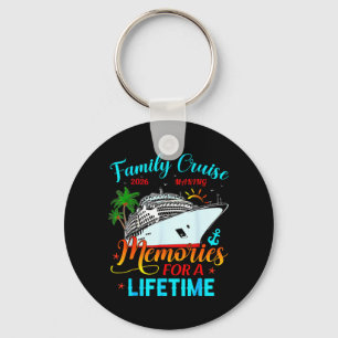 Family Cruise 2026 Making Memories for A Lifetime Keychain