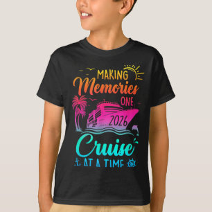 Family Cruise 2026 Making Memories One Cruise At A T-Shirt