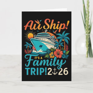 Family Cruise 2026 Oh Ship Funny Cruise Tropical Card